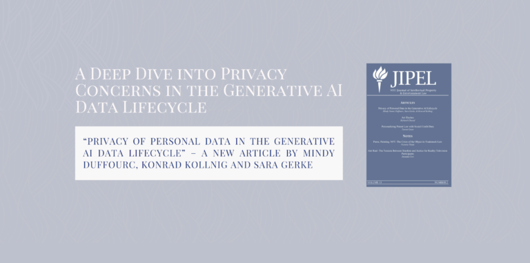 A Deep Dive into Privacy Concerns in the Generative AI Data Lifecycle: New Article by Mindy Duffourc, Konrad Kollnig and Sara Gerke