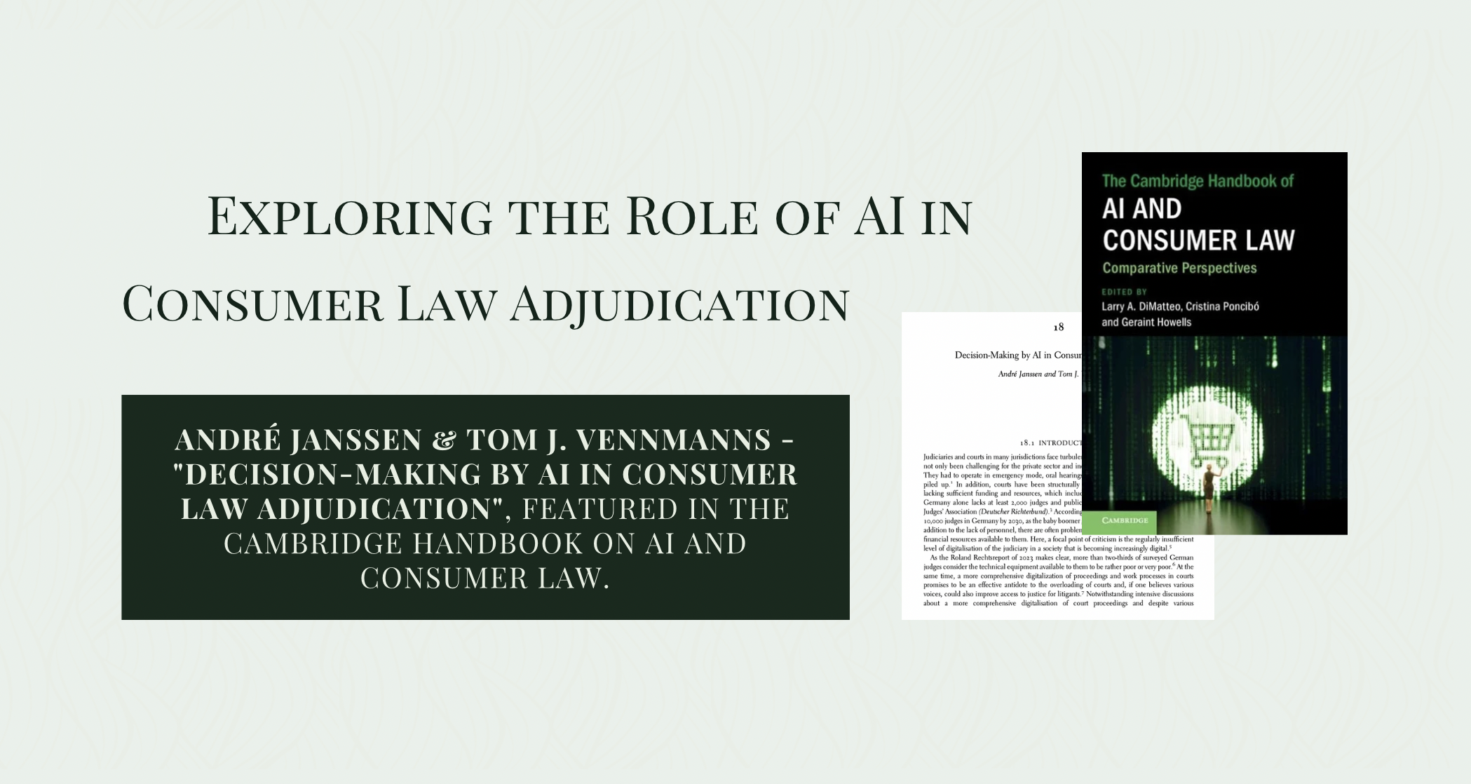 Exploring the Role of AI in Consumer Law Adjudication: Insights from André Janssen and Tom J. Vennmanns